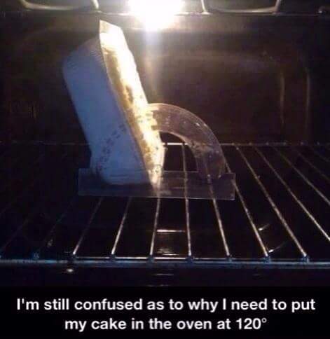 cook at 180 degrees - I'm still confused as to why I need to put my cake in the oven at 120