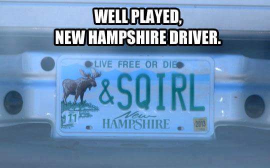 new hampshire license plate - Well Played New Hampshire Driver. Live Free Or Die T&Sqirl 11. Hampshire . 20