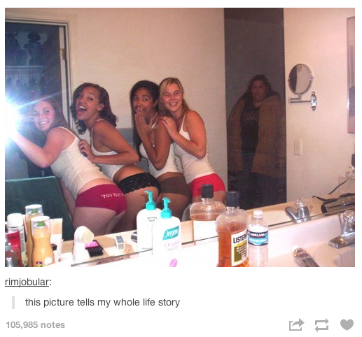 5th wheel funny - rimjobular this picture tells my whole life story 105,985 notes