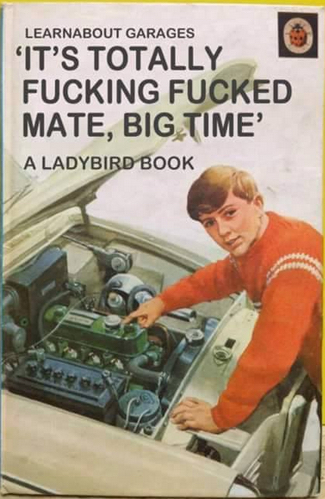 its fucking fucked mate big time - Learnabout Garages "It'S Totally Fucking Fucked Mate, Big Time A Ladybird Book