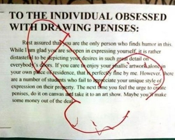 roommates most passive aggressive - To The Individual Obsessed With Drawing Penises Rest assured thaou are the only person who finds humor in this While I am glad yoxare schopen in expressing yourself it is rather distasteful to be depicting your desires 