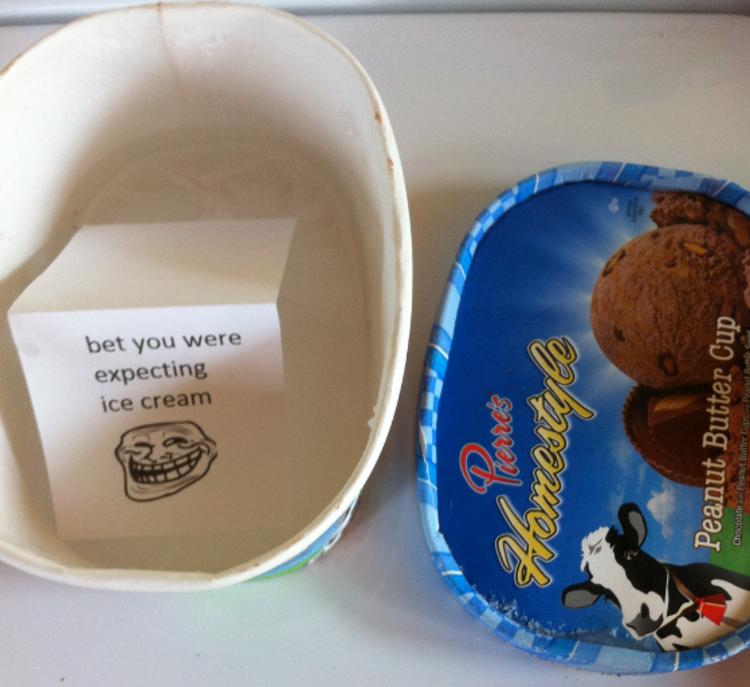 roommates troll face - bet you were expecting ice cream lleres Homestyle Peanut Butter Cup A