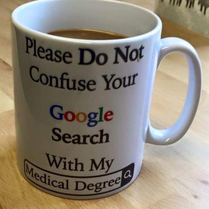 cool please don t confuse your google search - Please Do Not Confuse Your Google Search n With My A Medical Degree