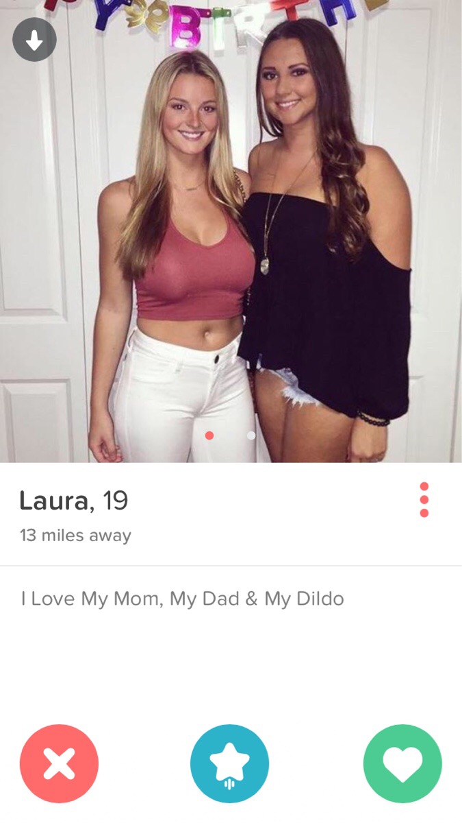 best photos from tinder - Laura, 19 13 miles away I Love My Mom, My Dad & My Dildo