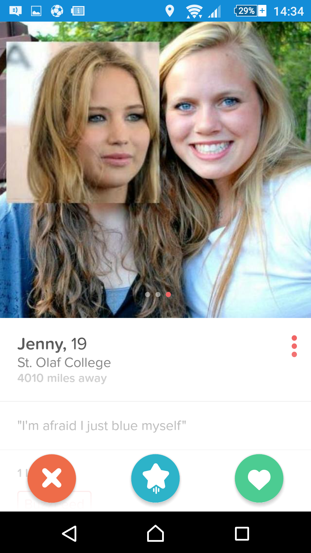 blond - O . 295 Jenny, 19 St. Olaf College 4010 miles away I'm afraid just blue myself