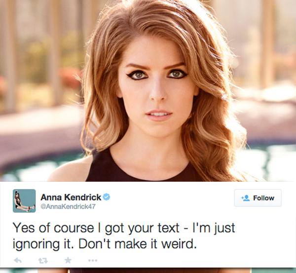 anna kendrick elle - Anna Kendrick AnnaKendrick47 Yes of course I got your text I'm just ignoring it. Don't make it weird.