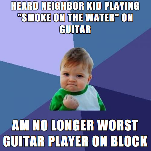 success kid - Heard Neighbor Kid Playing "Smoke On The Water" On Guitar Am No Longer Worst Guitar Player On Block