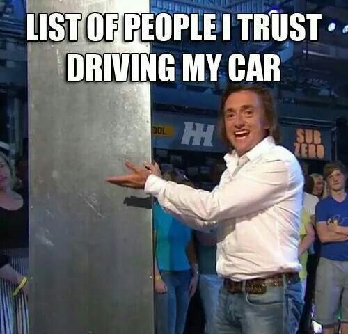 list of people meme - List Of People I Trust Driving My Car
