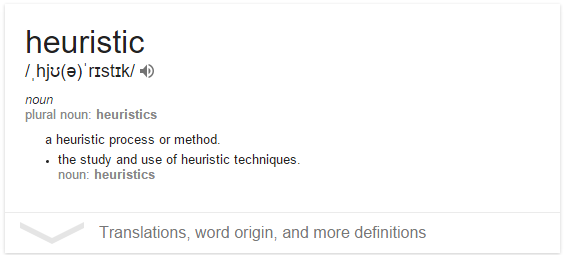 angle - heuristic 1 hjuaristik noun plural noun heuristics a heuristic process or method. . the study and use of heuristic techniques. noun heuristics Translations, word origin, and more definitions