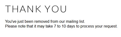 angle - Thank You You've just been removed from our mailing list. Please note that it may take 7 to 10 days to process your request.