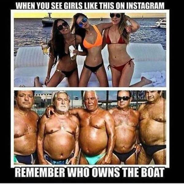 remember who owns the boat - When You See Girls This On Instagram Remember Who Owns The Boat