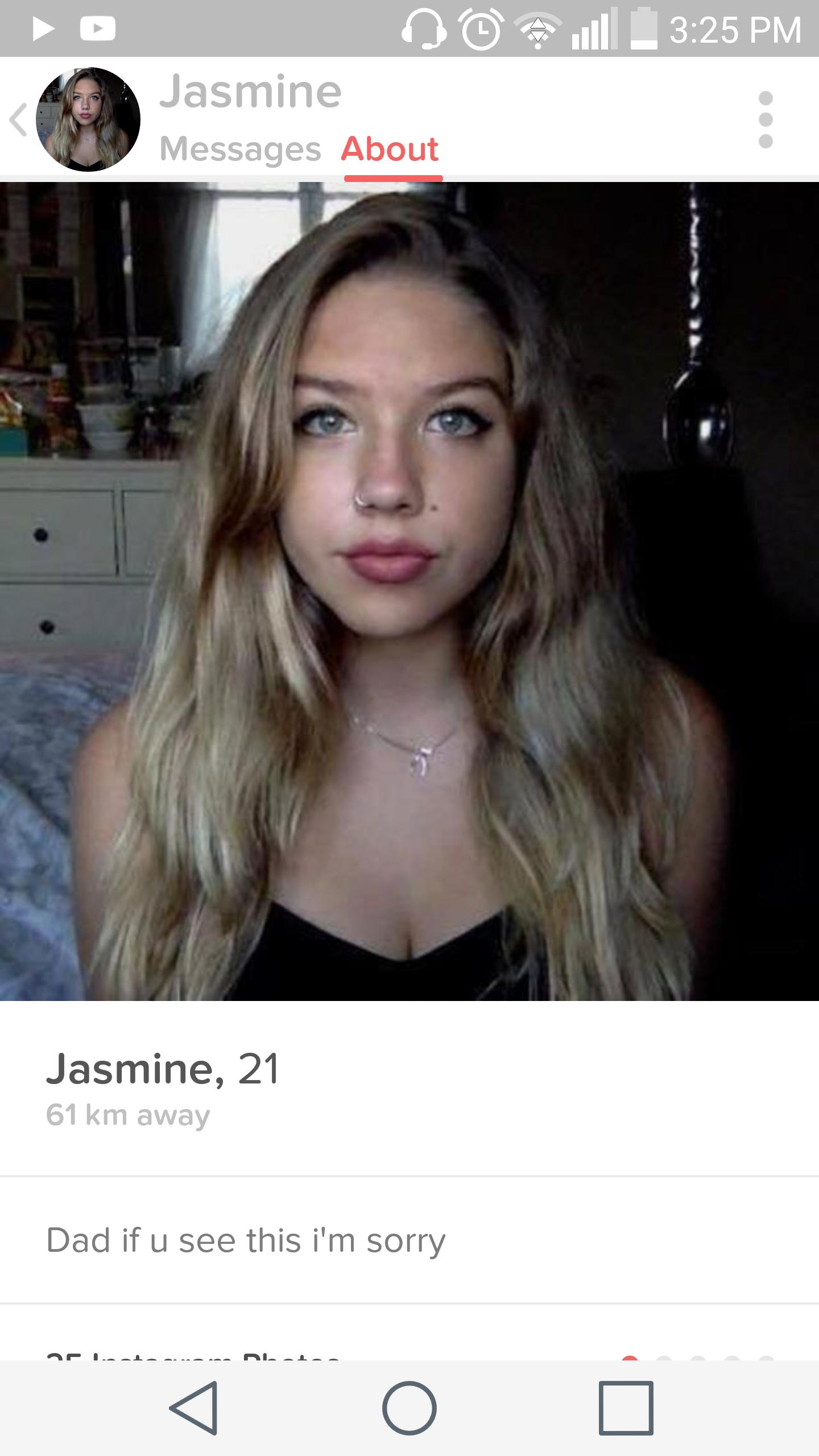 beauty - Jul Jasmine Messages About Jasmine, 21 61 km away Dad if u see this i'm sorry To