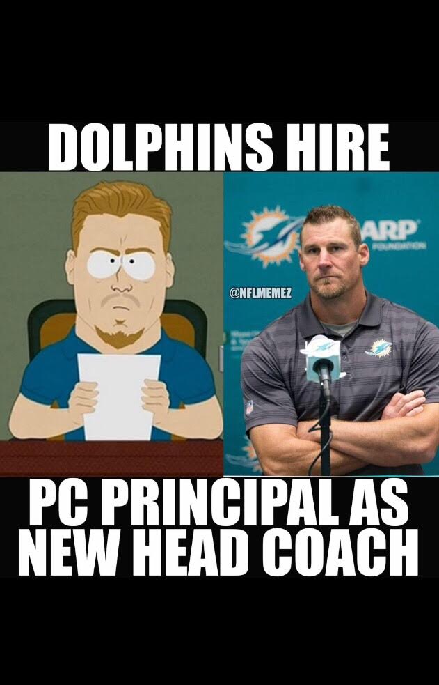 principal pc meme - Dolphins Hire Arp Pc Principal As New Head Coach