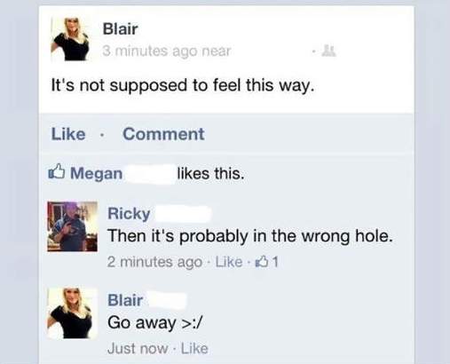 biggest burns on the internet - Blair 3 minutes ago near It's not supposed to feel this way. Comment Megan this. Ricky Then it's probably in the wrong hole. 2 minutes ago 1 Blair Go away > Just now . Go aw
