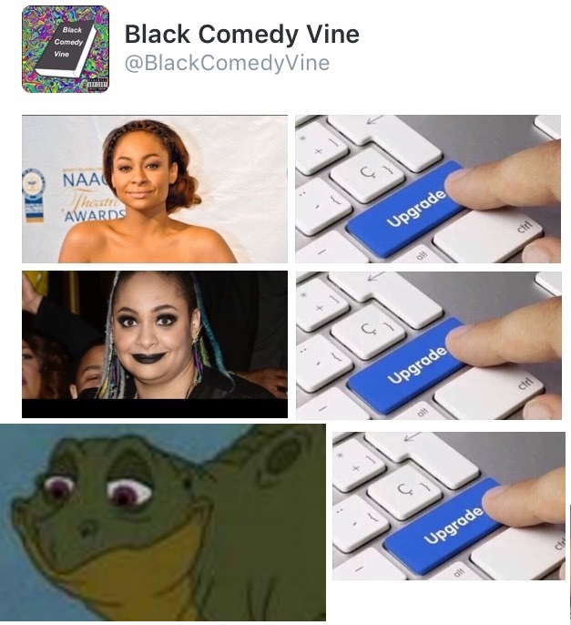 memes - freshest memes - Black Comedy Black Comedy Vine Vine salon Naac heatro Awards Upgrade Upgrade Upgrade