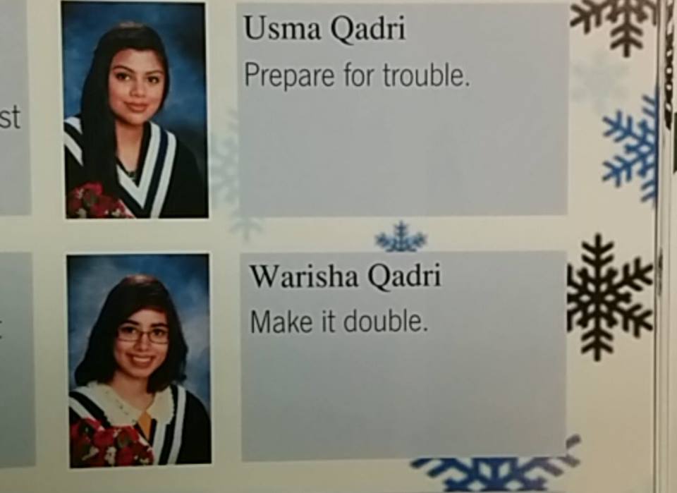 prepare for trouble yearbook - Usma Qadri Prepare for trouble. Warisha Qadri Make it double.