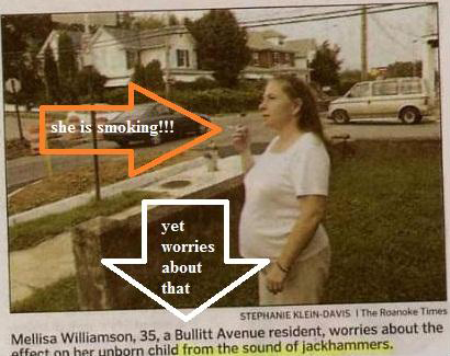 pregnant woman smoking worried about noise - she is smoking!!! yet worries about that Stephanie KleinDavis I The Roanoke Times Mellisa Williamson, 35, a Bullitt Avenue resident, worries about the affant nn har unborn child from the sound of jackhammers.