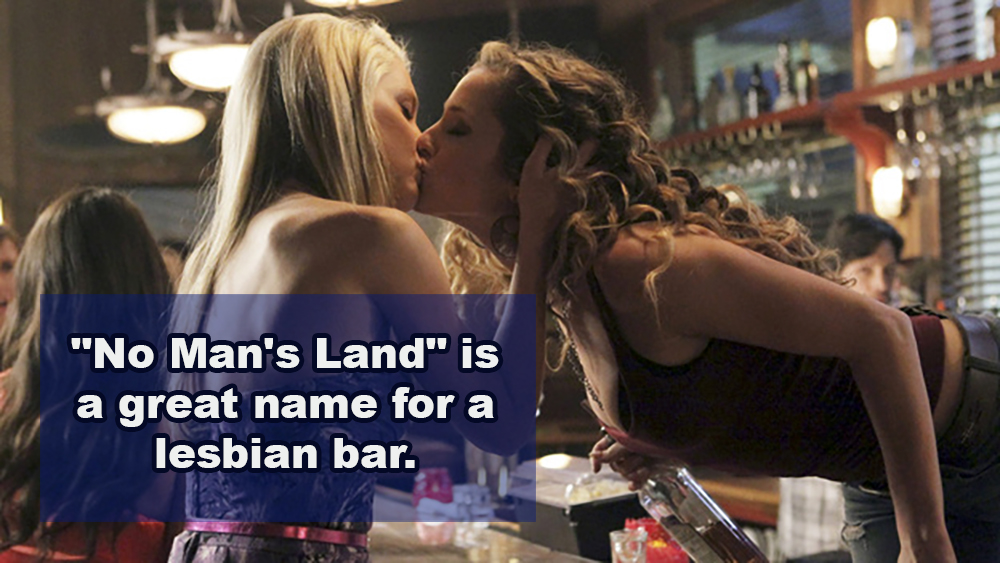 margarita levieva ciara hanna - "No Man's Land" is a great name for a lesbian bar.