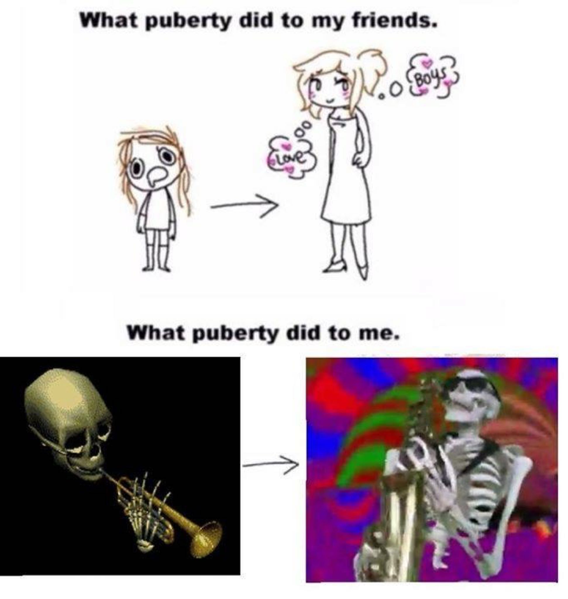 Dank meme about how some people do not do too well with puberty.