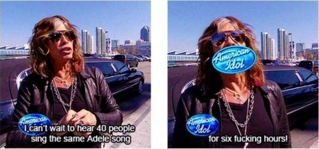 random pic funny american idol - American Idol Absendoan I can't wait to hear 40 people sing the same Adele song dok for six fucking hours!