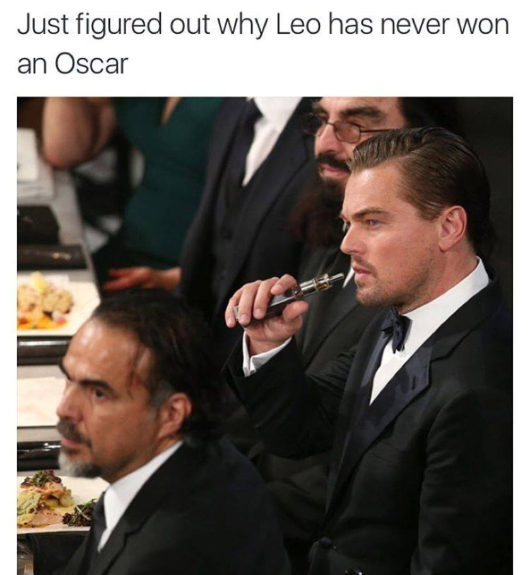 meme leo vape - Just figured out why Leo has never won an Oscar