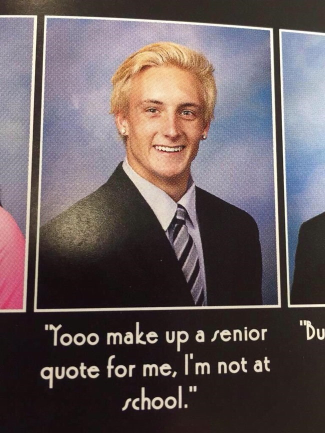 funny yearbook quotes - Tur "Yooo make up a senior quote for me, I'm not at school."