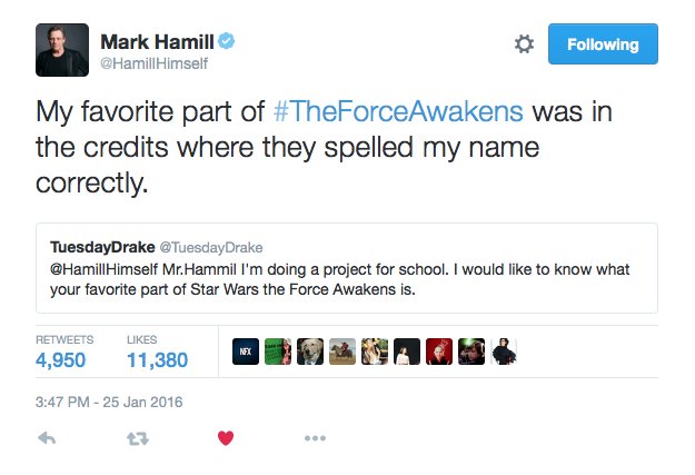 nsfw tweets - Mark Hamill Himself ing My favorite part of Awakens was in the credits where they spelled my name correctly. TuesdayDrake Drake Himself Mr.Hammil I'm doing a project for school. I would to know what your favorite part of Star Wars the Force 