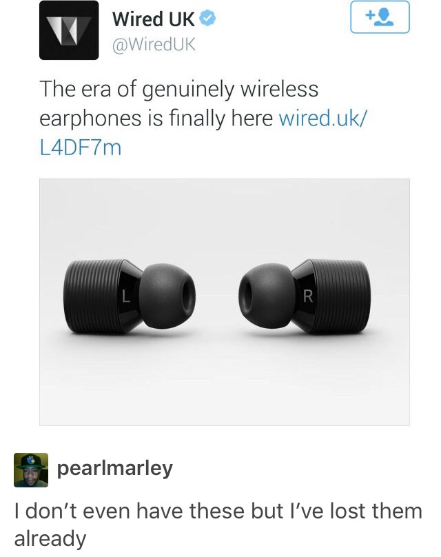 losing airpods meme - Wired Uk The era of genuinely wireless earphones is finally here wired.uk L4DF7m pearlmarley I don't even have these but I've lost them already