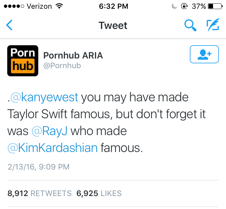 angle - 0 Verizon C@ 37%O Tweet Q Ta Porn Pornhub Aria hub . you may have made Taylor Swift famous, but don't forget it was who made famous. 21316, 8,912 6,925