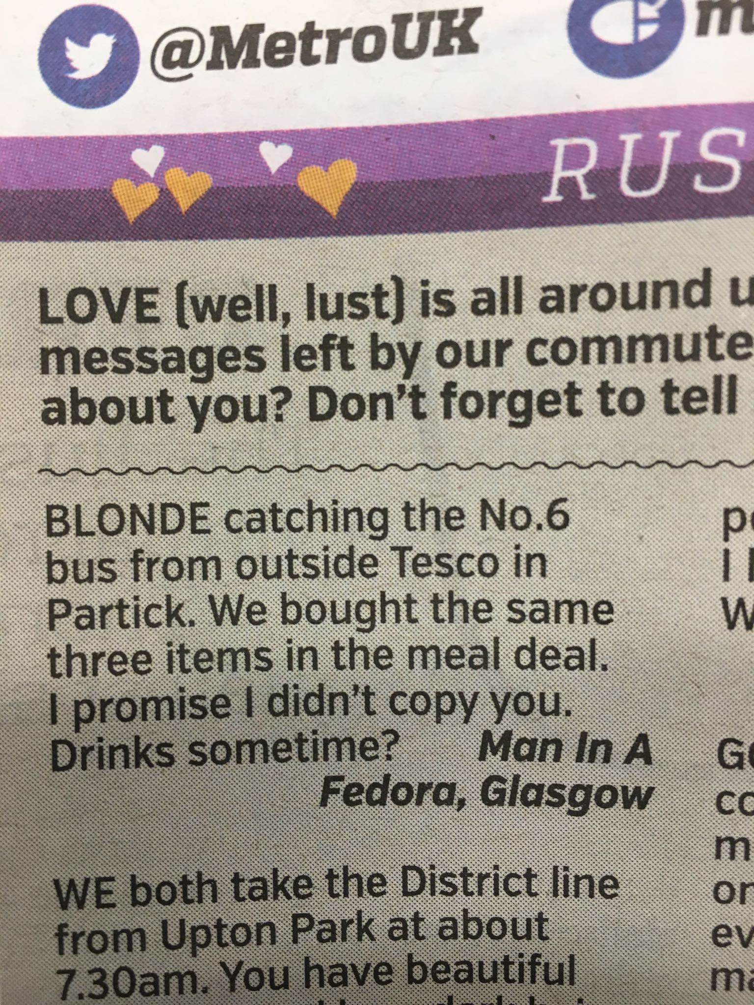 em Rus Love well, lust is all around u messages left by our commute about you? Don't forget to tell W Blonde catching the No.6 bus from outside Tesco in Partick. We bought the same three items in the meal deal. I promise I didn't copy you. Drinks sometime