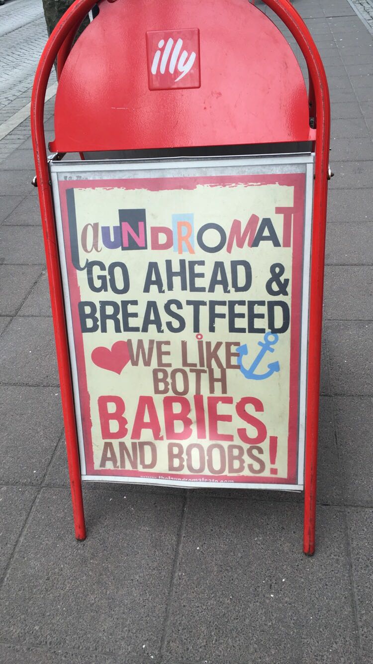 signage - Aundromat Go Ahead & Breastfeed We Both Babies. And Boobs!