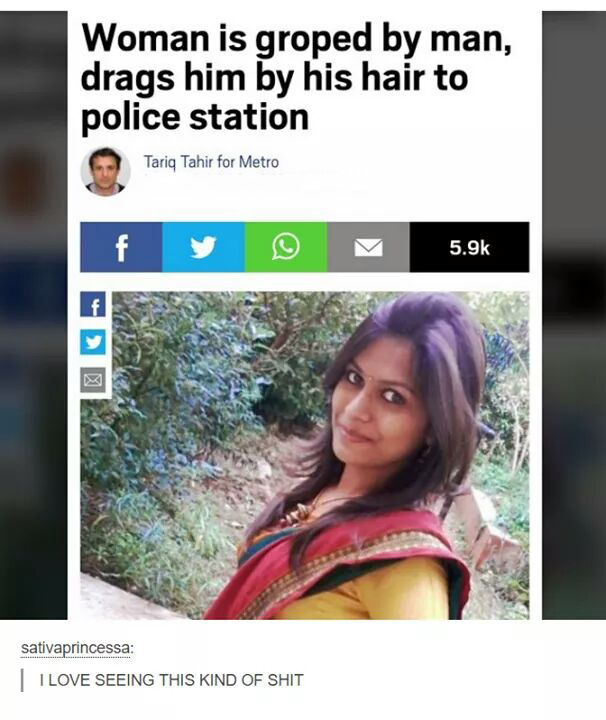 photo caption - Woman is groped by man, drags him by his hair to police station Tariq Tahir for Metro f y V Be sativaprincessa I Love Seeing This Kind Of Shit