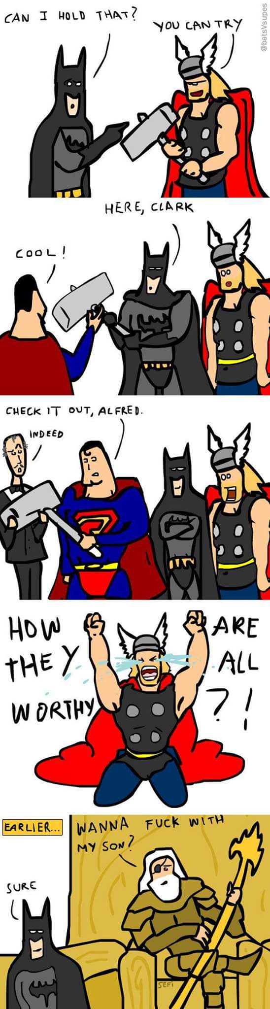 batman vs thor funny - Can I Hold That? you Can Try Here, Clark Cool! Check It Out, Alfred. Indeed A Mare How They Worthy. I. All Earlier... Wanna Fuck With My Son? Sure