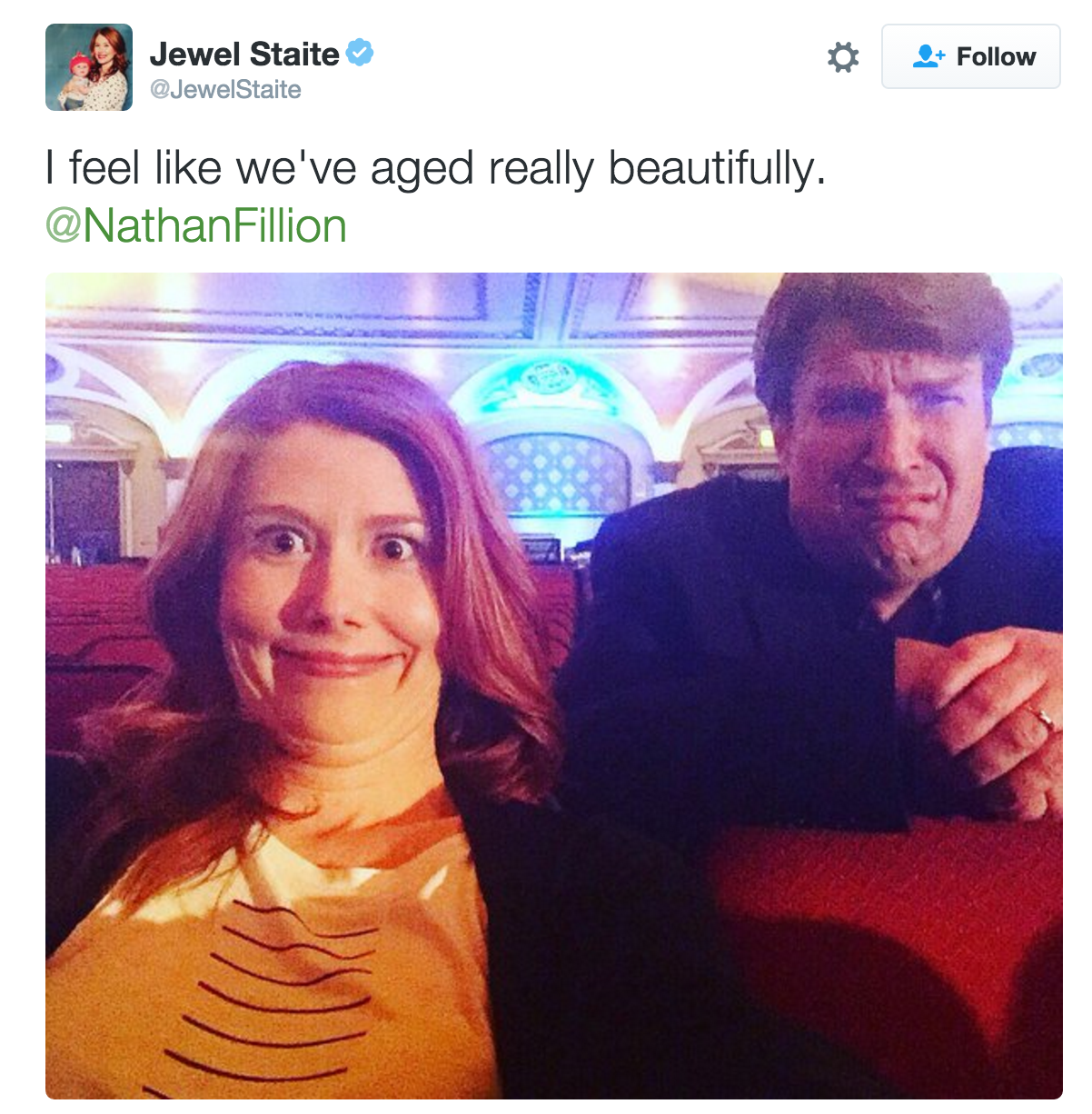selfie - Jewel Staite I feel we've aged really beautifully. Fillion