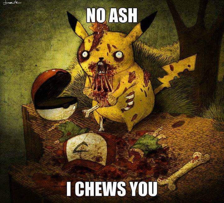 creepy pokemon - No Ash I Chews You
