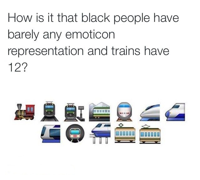 all train emojis - How is it that black people have barely any emoticon representation and trains have 12?