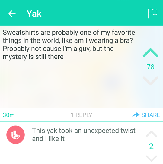 screenshot - Yak Sweatshirts are probably one of my favorite things in the world, am I wearing a bra? Probably not cause I'm a guy, but the mystery is still there 30m 1 This yak took an unexpected twist and I it