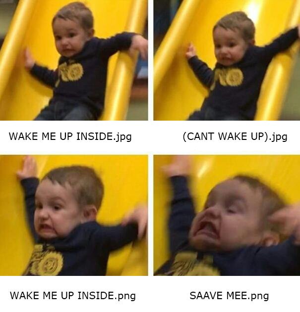 slide kid meme - Wake Me Up Inside.jpg Cant Wake Up.jpg Wake Me Up Inside.png Saave Mee.png