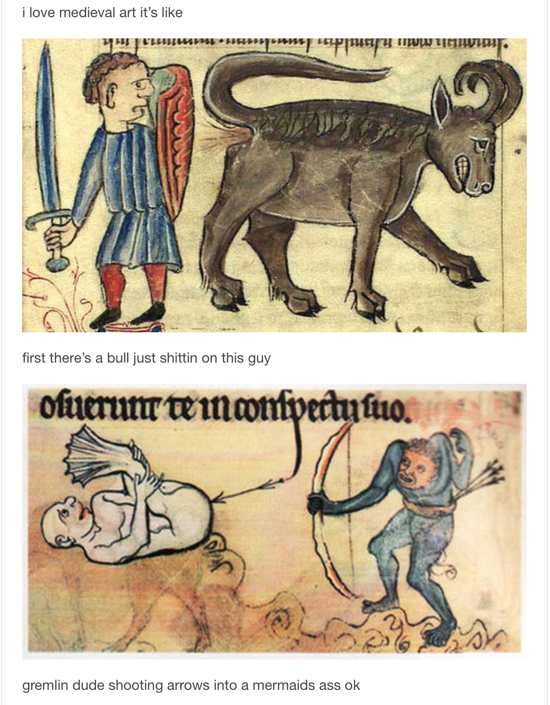 medieval goat drawings - i love medieval art it's Hut P Utuu Hvidt first there's a bull just shittin on this guy ofuerunr teinonfperty luo. gremlin dude shooting arrows into a mermaids ass ok