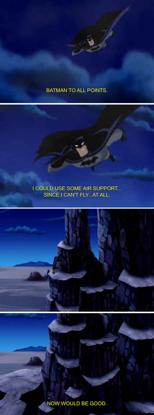 sassy batman - Batman To All Points. I Could Use Some Air Support... Since I Can'T Fly...At All. Now Would Be Good.