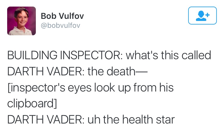 pornhub camren - Bob Vulfov Building Inspector what's this called Darth Vader the death inspector's eyes look up from his clipboard Darth Vader uh the health star