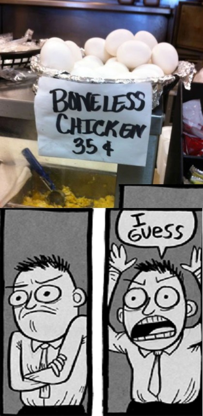 boneless chicken meme - Boneless Chicken 354 Guess