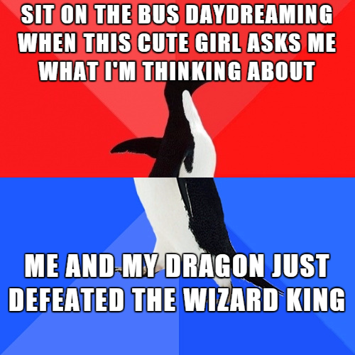photo caption - Sit On The Bus Daydreaming When This Cute Girl Asks Me What I'M Thinking About Me And My Dragon Just Defeated The Wizard King