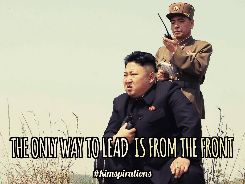 kim jong un cigarette - The Only Way To Lead Is From The Front