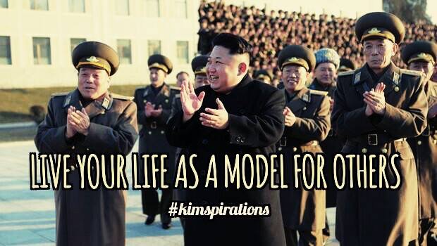 kim jong un inspirations - Tune Your Life As A Model For Others