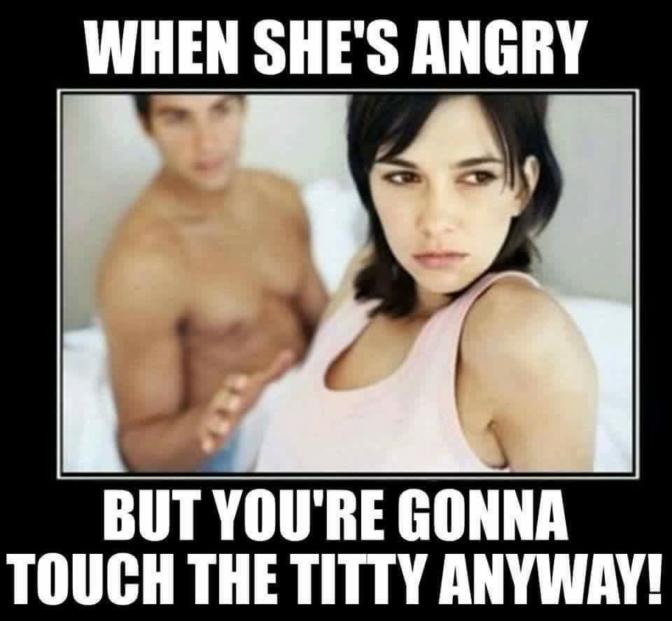 barechestedness - When She'S Angry But You'Re Gonna Touch The Titty Anyway!