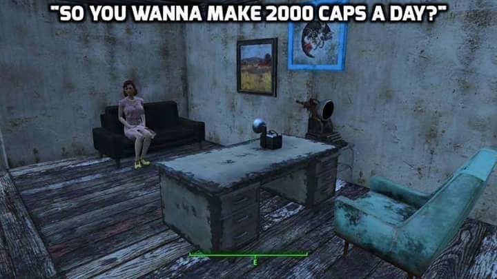 memes - fallout 4 casting couch - "So You Wanna Make 2000 Caps A Day?"