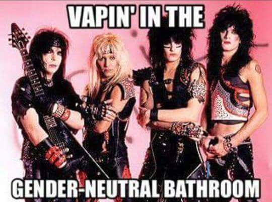 memes - motley crue clothing style - Vapinin The GenderNeutral Bathroom