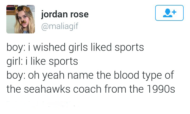 memes - smile - jordan rose boy i wished girls d sports girl i sports boy oh yeah name the blood type of the seahawks coach from the 1990s
