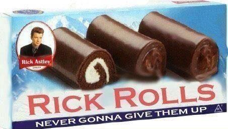 delicious treat that you ll never give up - Rick Astley Rick Rolls Never Gonna Give Them Up A